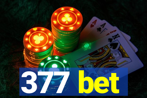 377 bet